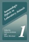 Immunologic Defects in Laboratory Animals 1 - Book