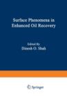 Surface Phenomena in Enhanced Oil Recovery - Book