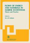 Flows of Energy and Materials in Marine Ecosystems : Theory and Practice - Book