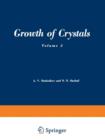 Growth of Crystals : Volume 2 - Book