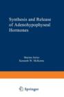 Synthesis and Release of Adenohypophyseal Hormones - Book