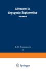 Advances in Cryogenic Engineering : Proceedings of the 1969 Cryogenic Engineering Conference University of California at Los Angeles, June 16-18, 1969 - Book
