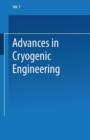 Advances in Cryogenic Engineering : Proceedings of the 1961 Cryogenic Engineering Conference University of Michigan Ann Arbor, Michigan August 15-17, 1961 - Book