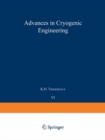 Advances in Cryogenic Engineering : Proceedings of the 1960 Cryogenic Engineering Conference University of Colorado and National Bureau of Standards Boulder, Colorado August 23-25, 1960 - eBook