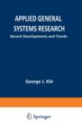 Applied General Systems Research : Recent Developments and Trends - Book
