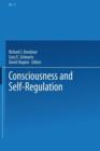 Consciousness and Self-Regulation : Advances in Research and Theory Volume 4 - Book
