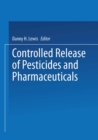 Controlled Release of Pesticides and Pharmaceuticals - eBook