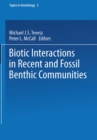 Biotic Interactions in Recent and Fossil Benthic Communities - eBook
