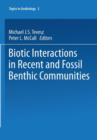 Biotic Interactions in Recent and Fossil Benthic Communities - Book