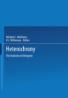 Heterochrony : The Evolution of Ontogeny - eBook