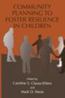 Community Planning to Foster Resilience in Children - Book