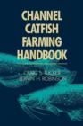 Channel Catfish Farming Handbook - Book