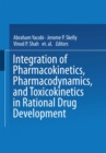 Integration of Pharmacokinetics, Pharmacodynamics, and Toxicokinetics in Rational Drug Development - eBook