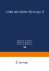 Arctic and Alpine Mycology II - eBook