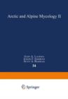 Arctic and Alpine Mycology II - Book