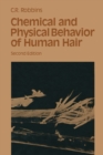 Chemical and Physical Behavior of Human Hair - eBook