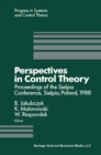 Perspectives in Control Theory : Proceedings of the Sielpia Conference, Sielpia, Poland, September 19-24, 1988 - eBook