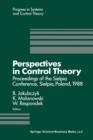 Perspectives in Control Theory : Proceedings of the Sielpia Conference, Sielpia, Poland, September 19-24, 1988 - Book