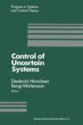 Control of Uncertain Systems : Proceedings of an International Workshop Bremen, West Germany, June 1989 - Book