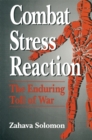 Combat Stress Reaction : The Enduring Toll of War - eBook