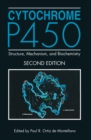Cytochrome P450 : Structure, Mechanism, and Biochemistry - eBook