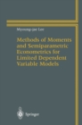 Methods of Moments and Semiparametric Econometrics for Limited Dependent Variable Models - eBook