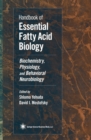 Handbook of Essential Fatty Acid Biology : Biochemistry, Physiology, and Behavioral Neurobiology - eBook