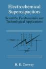 Electrochemical Supercapacitors : Scientific Fundamentals and Technological Applications - Book