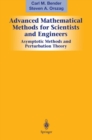 Advanced Mathematical Methods for Scientists and Engineers I : Asymptotic Methods and Perturbation Theory - eBook