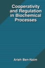 Cooperativity and Regulation in Biochemical Processes - eBook