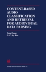 Content-Based Audio Classification and Retrieval for Audiovisual Data Parsing - eBook
