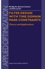 Filter Design With Time Domain Mask Constraints: Theory and Applications - eBook