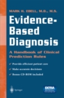 Evidence-Based Diagnosis : A Handbook of Clinical Prediction Rules - eBook