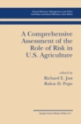 A Comprehensive Assessment of the Role of Risk in U.S. Agriculture - eBook