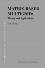 Matrix-Based Multigrid : Theory and Applications - eBook