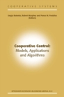 Cooperative Control: Models, Applications and Algorithms - eBook