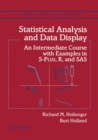 Statistical Analysis and Data Display : An Intermediate Course with Examples in S-Plus, R, and SAS - eBook