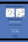 Surface Chemistry of Froth Flotation : Volume 1: Fundamentals - eBook