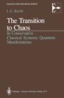 The Transition to Chaos : In Conservative Classical Systems: Quantum Manifestations - eBook