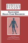 Allocating Health Care Resources - Book