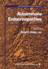 Autoimmune Endocrinopathies - Book