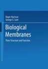 Biological Membranes : Their Structure and Function - Book