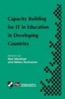 Capacity Building for IT in Education in Developing Countries : IFIP TC3 WG3.1, 3.4 & 3.5 Working Conference on Capacity Building for IT in Education in Developing Countries 19-25 August 1997, Harare, - Book