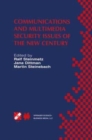 Communications and Multimedia Security Issues of the New Century : IFIP TC6 / TC11 Fifth Joint Working Conference on Communications and Multimedia Security (CMS'01) May 21-22, 2001, Darmstadt, Germany - Book