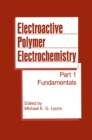 Electroactive Polymer Electrochemistry : Part 1: Fundamentals - eBook