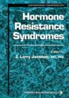 Hormone Resistance Syndromes - Book