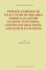 Infinite Families of Exact Sums of Squares Formulas, Jacobi Elliptic Functions, Continued Fractions, and Schur Functions - eBook