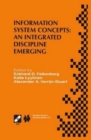 Information System Concepts : An Integrated Discipline Emerging : IFIP TC8/WG8.1 International Conference on Information System Concepts: An Integrated Discipline Emerging (ISCO-4)September 20-22, 199 - Book
