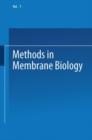 Methods in Membrane Biology : Volume 7 - Book