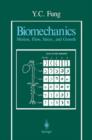 Biomechanics : Motion, Flow, Stress, and Growth - Book